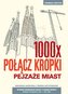 PEJZAŻE MIAST 1000X POŁĄCZ KROPKI