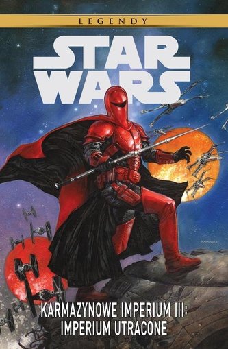 KARMAZYNOWE IMPERIUM III IMPERIUM UTRACONE STAR WARS LEGENDY