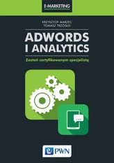 ADWORDS I ANALYTICS ZOSTAŃ CERTYFIKOWANYM SPECJALISTĄ