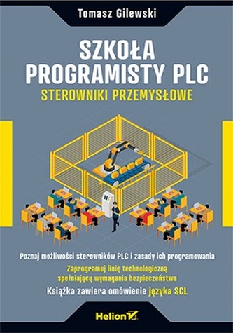 SZKOŁA PROGRAMISTY PLC STEROWNIKI PRZEMYSŁOWE