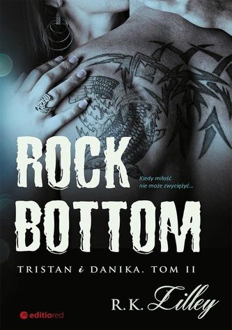 Rock Bottom. Tristan i Danika. Tom 2