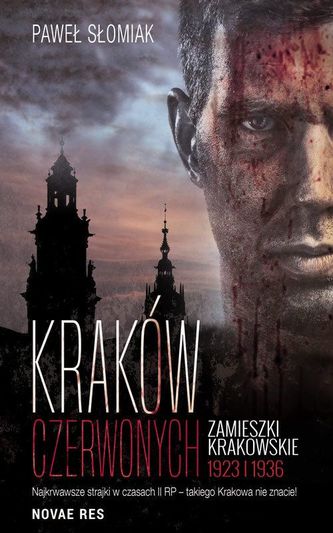 KRAKÓW CZERWONYCH ZAMIESZKI KRAKOWSKIE 1923 I 1936