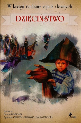 W kręgu rodziny epok dawnych Dzieciństwo