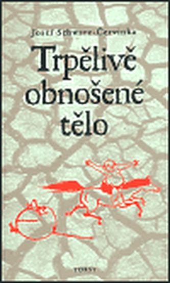 Trpělivě obnošené tělo Trpělivě obnošené tělo