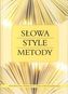 Słowa Style Metody