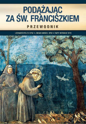 Podążając za św. Franciszkiem Przewodnik