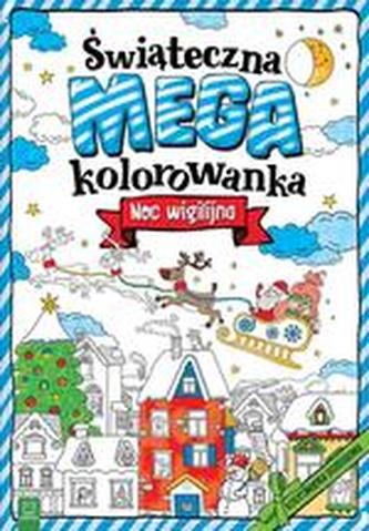 Świąteczna megakolorowanka. Noc wigilijna