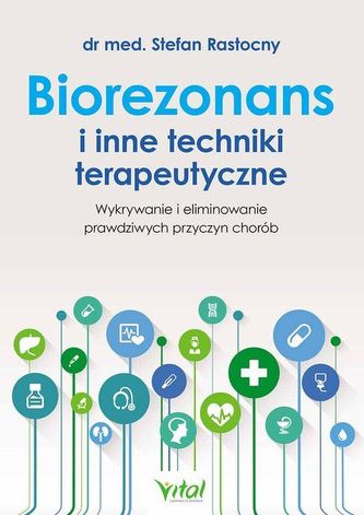 Biorezonans i inne techniki terapeutyczne Biorezonans i inne techniki terapeutyczne