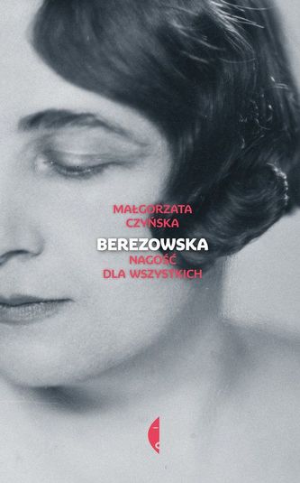Berezowska. Nagość dla wszystkich Berezowska. Nagość dla wszystkich