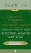 Wykorzystaj swój potencjał przez potęgę podświadomości. Zdobądź pewność siebie i poczucie własnej ..