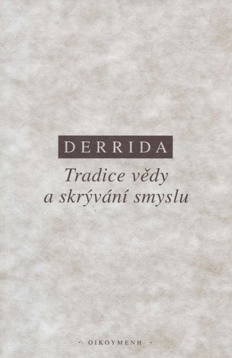 Tradice vědy a skrývání smyslu