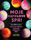MOJE KĄPIELOVE SPA PONAD 100 PRZEPISÓW NA KULE DO KĄPIELI PEELINGI MASECZKI I WIĘCEJ
