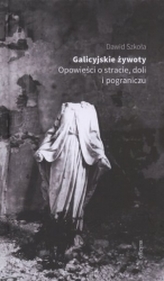 GALICYJSKIE ŻYWOTY OP. OFFICYNA 9788381420402