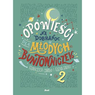 Opowieści na dobranoc dla młodych buntowniczek CZ.2