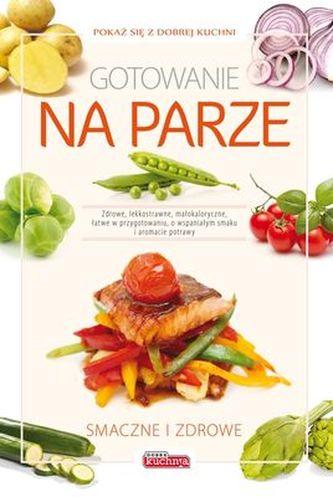 GOTOWANIE NA PARZE GOTOWANIE NA PARZE