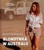 BLONDYNKA W AUSTRALII