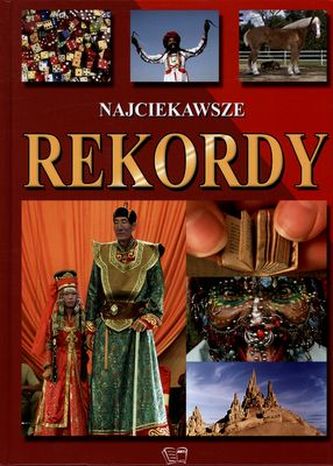 NAJCIEKAWSZE REKORDY