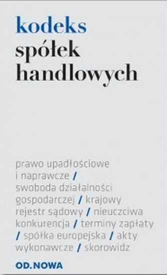 KODEKS SPÓŁEK HANDLOWYCH 01.02.2015 KODEKS SPÓŁEK HANDLOWYCH 01.02.2015