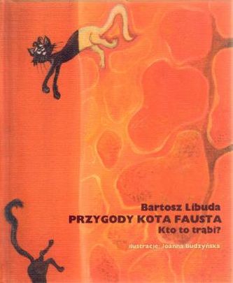 Przygody kota Fausta. Kto to trąbi?
