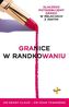 GRANICE W RANDKOWANIU