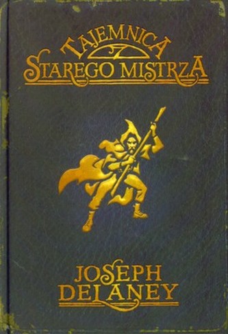 TAJEMNICA STAREGO MISTRZA KRONIKI WARDSTONE TOM 3