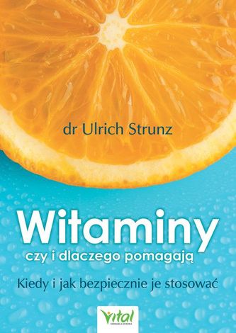 Witaminy czy i dlaczego pomagają Witaminy czy i dlaczego pomagają