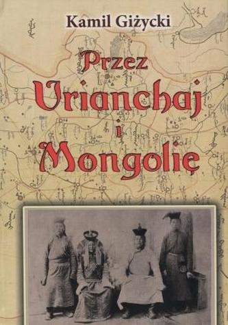 Przez Urianchaj i Mongolię Przez Urianchaj i Mongolię