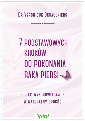 7 podstawowych kroków do pokonania raka piersi