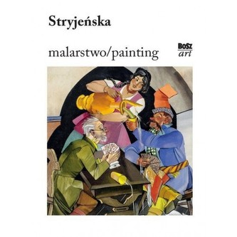 Stryjeńska. Malarstwo/Painting