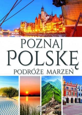 Poznaj Polskę Podróże marzeń