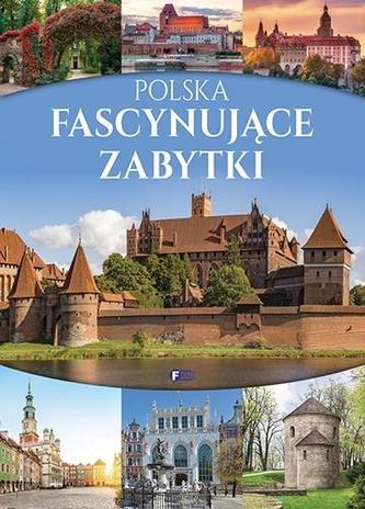 Polska Fascynujące zabytki