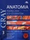 Anatomia Gray. Podręcznik dla studentów. Tom 3 (anatomia ośrodkowego układu nerwowego)