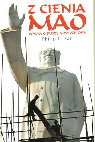 Z cienia Mao. Walka o duszę nowych Chin Z cienia Mao. Walka o duszę nowych Chin