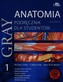 Anatomia Gray. Podręcznik dla studentów. Tom 1 (anatomia ogólna i anatomia układu ruchu), wyd. I