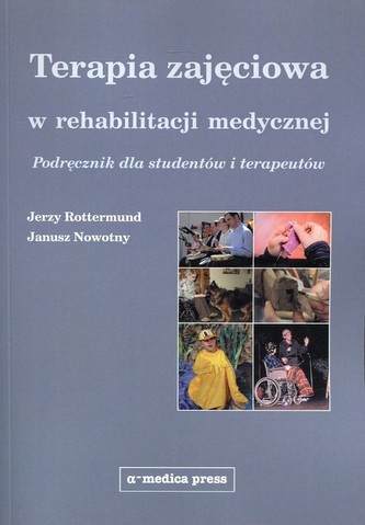 Terapiaj zajęciowa w rehabilitacji medycznej