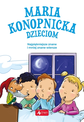 MARIA KONOPNICKA DZIECIOM