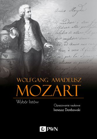 WOLFGANG AMADEUSZ MOZART WYBÓR LISTÓW