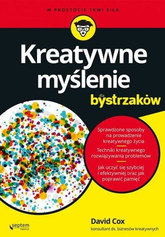 KREATYWNE MYŚLENIE DLA BYSTRZAKÓW