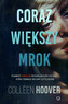 CORAZ WIĘKSZY MROK