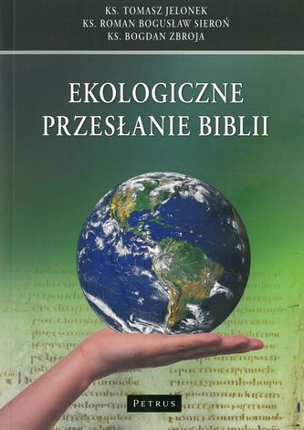 EKOLOGICZNE PRZESŁANIE BIBLII