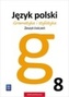 JĘZYK POLSKI GRAMATYKA I STYLISTYKA ZESZYT ĆWICZEŃ DLA KLASY 8 SZKOŁY PODSTAWOWEJ 177622
