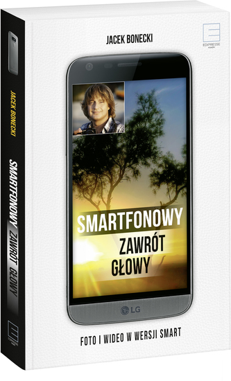 SMARTFONOWY ZAWRÓT GŁOWY FOTO I WIDEO W WERSJI SMART