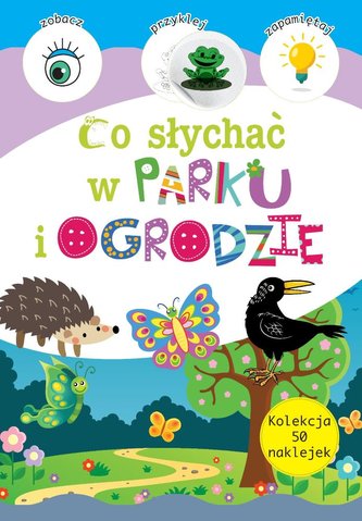 W parku i ogrodzie. Co słychać