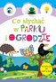 W parku i ogrodzie. Co słychać