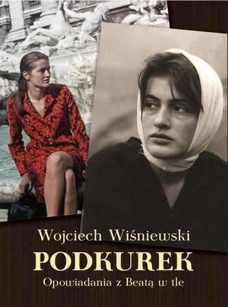 Podkurek. Opowiadania z Beatą w tle Podkurek. Opowiadania z Beatą w tle