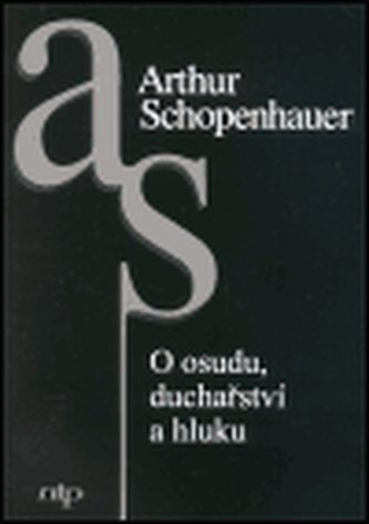 O osudu, duchařství a hluku