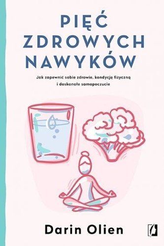 Pięć zdrowych nawyków