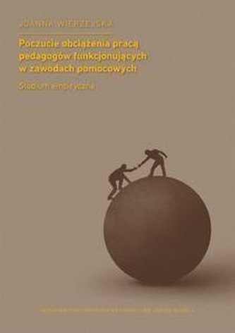 Poczucie obciążenia pracą pedagogów...