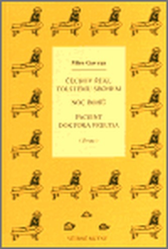 Čechov řekl Tolstému sbohem / Noc bohů / Pacient doktora Freuda Čechov řekl Tolstému sbohem / Noc bohů / Pacient doktora Freuda