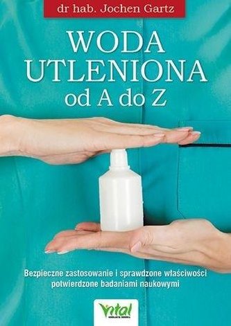 Woda utleniona od A do Z Woda utleniona od A do Z